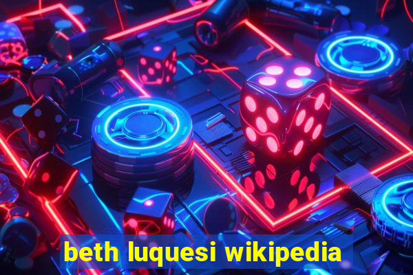 beth luquesi wikipedia